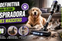 Guía definitiva para elegir una aspiradora si tienes mascotas