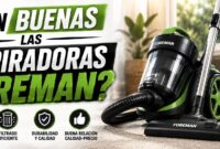 ¿Son buenas las aspiradoras Foreman_ ventajas y desventajas
